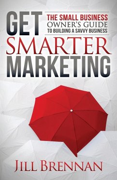 Get Smarter Marketing - Brennan, Jill