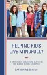 Helping Kids Live Mindfully - Bild 1