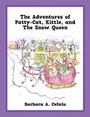 The Adventures of Patty-Cat, Kittle, and The Snow Queen