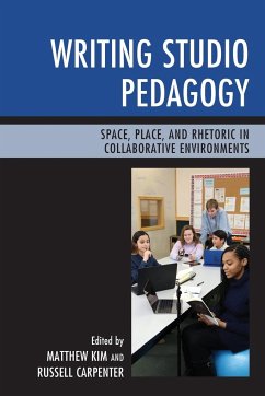 Writing Studio Pedagogy - Kim, Matthew; Carpenter, Russell