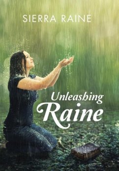 Unleashing Raine - Sierra Raine