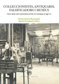 Col·leccionistes, antiquaris, falsificadors i museus : noves dades sobre el patrimoni artístic de Catalunya al segle XX