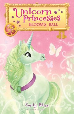 Unicorn Princesses 3: Bloom's Ball - Bliss, Emily
