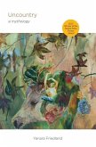 Uncountry: A Mythology Uncountry: A Mythology