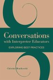 Conversations with Interpreter Educators: Exploring Best Practices Volume 9