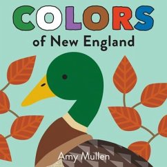 Colors of New England: Explore the Colors of Nature. Kids Will Love Discovering the Colors of New England with Vivid and Beautiful Art, from - Mullen, Amy
