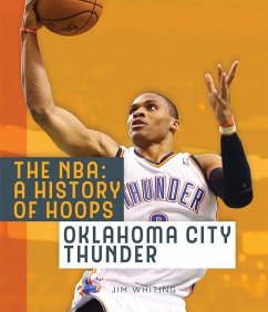 The Nba: A History of Hoops: Oklahoma City Thunder - Whiting, Jim