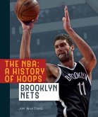 The Nba: A History of Hoops: Brooklyn Nets