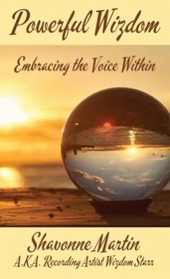 Powerful Wizdom: Embracing the Voice Within - Starr, Wizdom