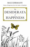 The Desiderata of Happiness (eBook, ePUB)