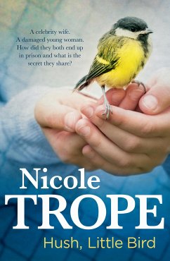 Hush Little Bird (eBook, ePUB) - Trope, Nicole