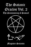 The Satanic Oracles Volume Two The Summoning of Samael