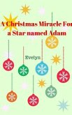 A Christmas Miracle for a Star named Adam