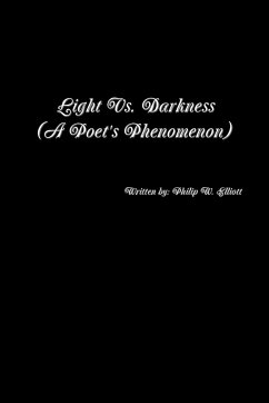 Light Vs. Darkness - Elliott, Philip W.