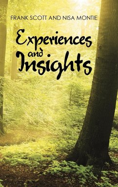 Experiences and Insights - Scott, Frank; Montie, Nisa