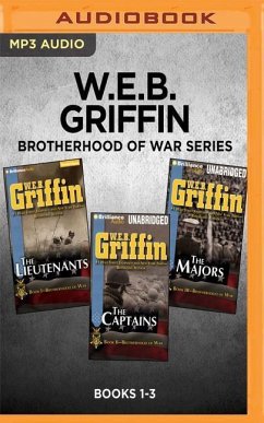 W.E.B. Griffin Brotherhood of War Series: Books 1-3: The Lieutenants, the Captains, the Majors - Griffin, W. E. B.