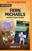 Fern Michaels Godmothers Series: Book 5-6