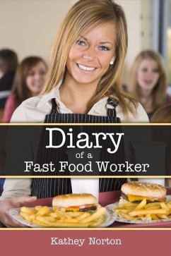 Diary of a Fast Food Worker: Volume 1 - Norton, Kathey