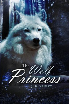 The Wolf Princess - Vensky, J. D.