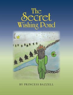 The Secret Wishing Pond - Bazzell, Princess