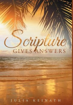 Scripture Gives Answers - Keinath, Julia