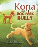 Kona & the Dog Park Bully