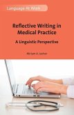Reflective Writing in Medical Practice: A Linguistic Perspective