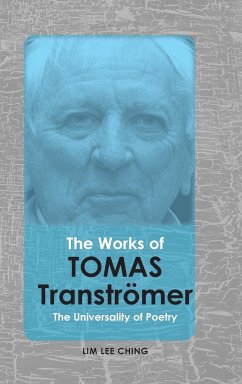 The Works of Tomas Tranströmer - Lim, Lee Ching