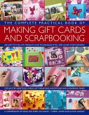 The Complete Practical Book of Making Giftcards and Scrapbooking