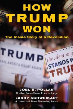 How Trump Won - Pollak, Joel; Schweikart, Larry