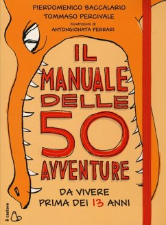 Cover Il manuale delle 50 avventure da vivere prima dei 13 anni