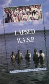 Lapsed Wasp: Poems 1978-89