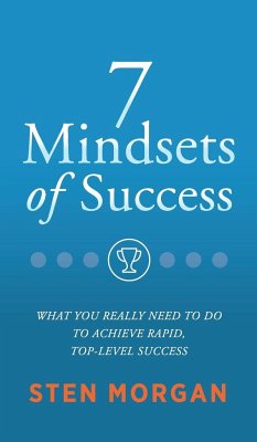 7 Mindsets of Success - Morgan, Sten
