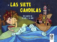 Las siete candelas : un cuento de un niño y el mar - Rodríguez Lepera, Lorena