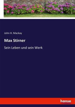 Max Stirner - Mackay, John H.