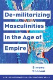 Demilitarizing Masculinities Amidst Backlash