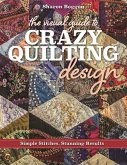 The Visual Guide to Crazy Quilting Design