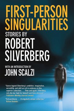 First-Person Singularities: Stories - Silverberg, Robert