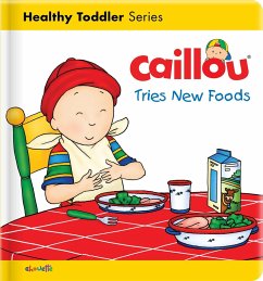 Caillou Tries New Foods - L'Heureux, Christine