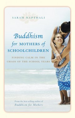 Buddhism for Mothers of Schoolchildren (eBook, ePUB) - Napthali, Sarah