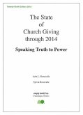 The State of Church Giving Through 2014: Speaking Truth to Power. Twenty-Sixth Edition 2016
