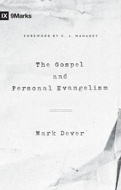 The Gospel and Personal Evangelism (Redesign) - Dever, Mark