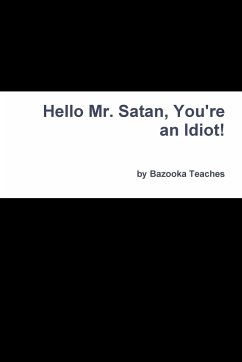 Hello Mr. Satan, You're an Idiot! - Teaches, Bazooka