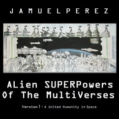 Alien Superpowers Of the Multiverses - Perez, Jamuel O