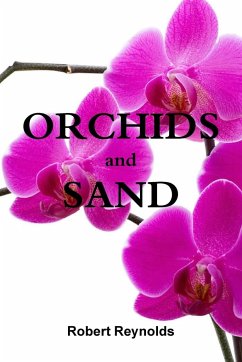 Orchids and Sand - Reynolds, Robert