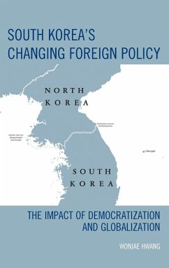 South Korea's Changing Foreign Policy - Hwang, Wonjae