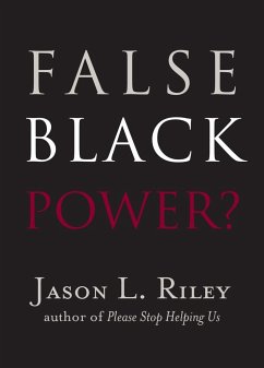 False Black Power? - Riley, Jason L