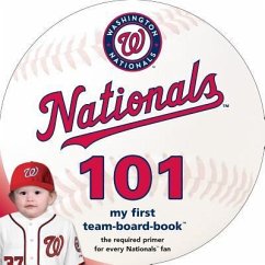 Washington Nationals 101 - Epstein, Brad M