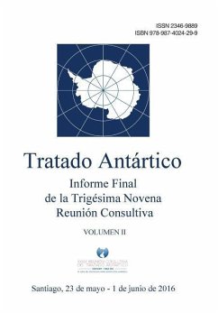 Informe Final de la Trigésima Novena Reunión Consultiva del Tratado Antártico - Volumen II - Tratado Antartico, Reunion Consultiva