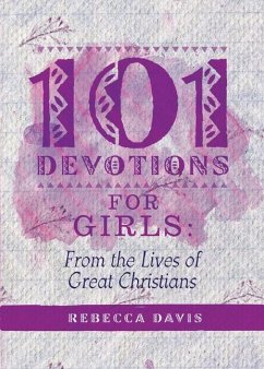 101 Devotions for Girls - Davis, Rebecca